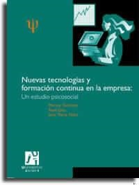 NUEVAS TECNOLOGIAS Y FORMACION CONTINUA EN LA EMPRESA.UN ESTUDIO PSICOSOCIAL | 9788480213431 | PEIRO,JOSE MARIA SALANOVA,MARISA GRAU,ROSA