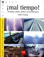 MAL TIEMPO! TORNADOS ALUDES RIADAS Y OTRS AMENAZAS | 9788434866218 | YOUNG,HELEN