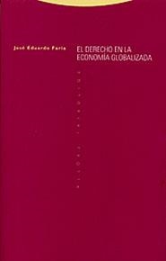 DERECHO EN LA ECONOMIA GLOBALIZADA | 9788481644647 | FARIA,JOSE EDUARDO