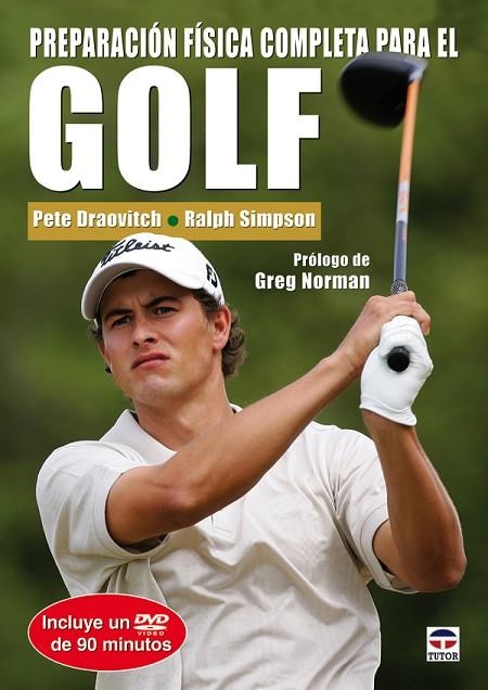 PREPARACION FISICA COMPLETA PARA EL GOLF | 9788479027223 | SIMPSON,RALPH DRAOVITCH,PETE