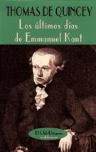 ULTIMOS DIAS DE EMMANUEL KANT | 9788477023272 | QUINCEY,THOMAS DE