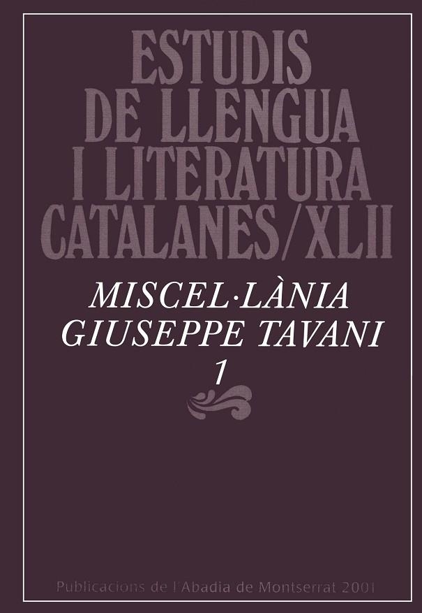 ESTUDIS DE LLENGUA I LITERATURA CATALANES  XLII  MISCEL.LANIA GIUSEPPE TAVANI,1 | 9788484153030 | BRUMME,JENNY