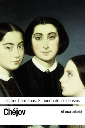 TRES HERMANAS / EL HUERTO DE LOS CEREZOS | 9788491041801 | CHEJOV,ANTON