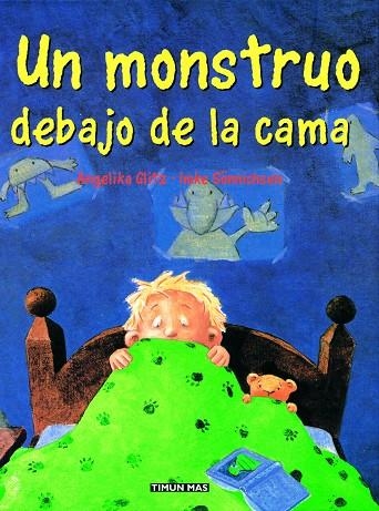 UN MONSTRUO DEBAJO DE LA CAMA | 9788448016784 | GLITZ,ANGELIKA SONNICHSEN,IMKE