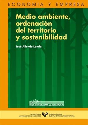 MEDIO AMBIENTE,ORDENACION DEL TERRITORIO Y SOSTENIBILIDAD | 9788483732908 | ALLENDE LANDA,JOSE