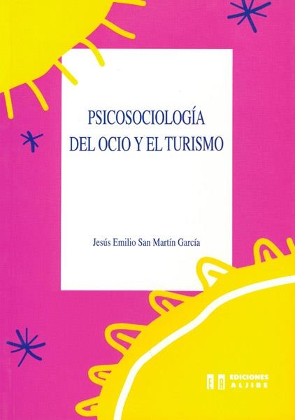 PSICOSOCIOLOGIA DEL OCIO Y EL TURISMO | 9788487767661 | SAN MARTIN GARCIA,JESUS E.