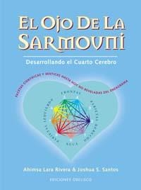 OJO DE LA SARMOUNI. DESARROLLANDO EL CUARTO CEREBRO | 9788477208204 | LARA RIVERA,AHIMSA