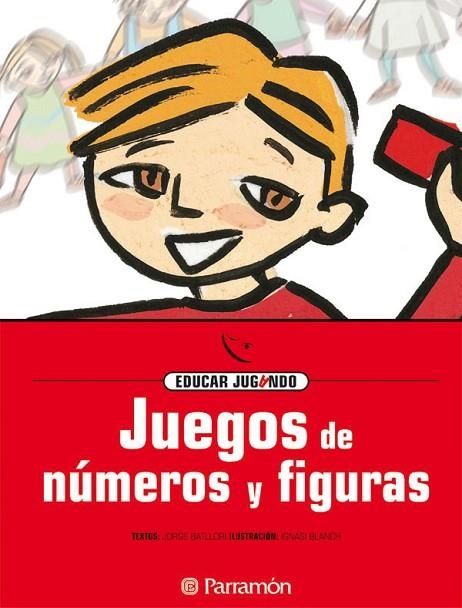 JUEGOS DE NUMEROS Y FIGURAS | 9788434223844 | BATLLORI, JORGE/BLANCH, IGNASI