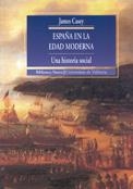 ESPAÑA EN LA EDAD MODERNA UNA HISTORIA SOCIAL | 9788470309496 | CASEY,JAMES P.