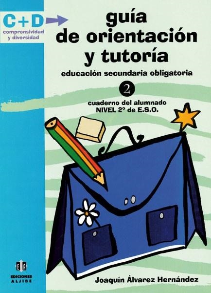 GUIA DE ORIENTACION Y TUTORIA E.S.O CUADERNO DEL ALUMNADO NIVEL 3 | 9788497000420 | ALVAREZ HERNANDEZ,JOAQUIN