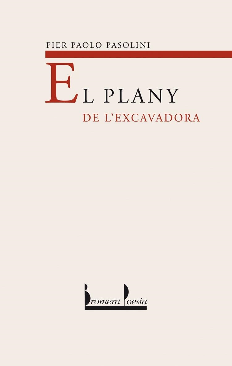 PLANY DE L,EXCAVADORA | 9788476606445 | PASOLINI,PIER PAOLO