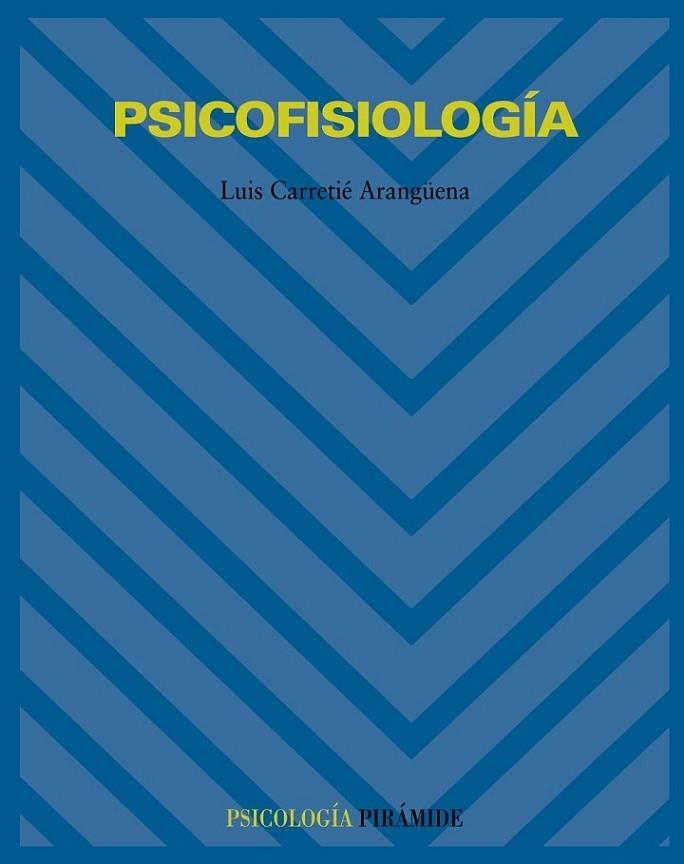 PSICOFISIOLOGIA | 9788436816181 | CARRETIE ARANGUENA,LUIS