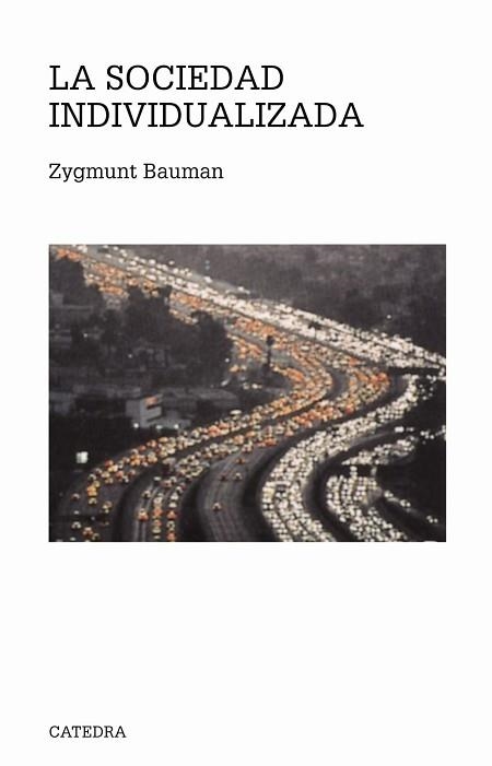 SOCIEDAD INDIVIDUALIZADA | 9788437619361 | BAUMAN,ZYGMUNT (PRINCIPE DE ASTURIAS COMUNIC.2010)