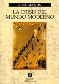 CRISIS DEL MUNDO MODERNO | 9788449311383 | GUENON,RENE