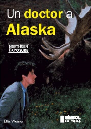 UN DOCTOR A ALASKA | 9788493198428 | WEINER,ELLIS