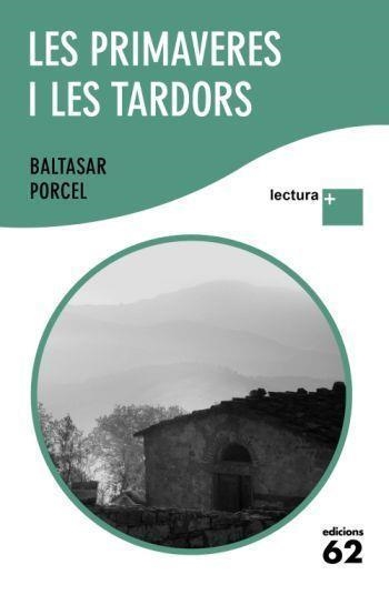 PRIMAVERES I LES TARDORS | 9788429763539 | PORCEL,BALTASAR