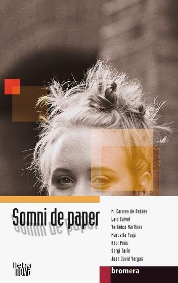 SOMNI DE PAPER | 9788476606568 | TARIN,SERGI ANDRES,M.CARMEN DE CALVET,LAIA MARTINEZ,VERONICA PAYA,MARCEL·LA PONS,RAUL VARGAS,JUAN DA