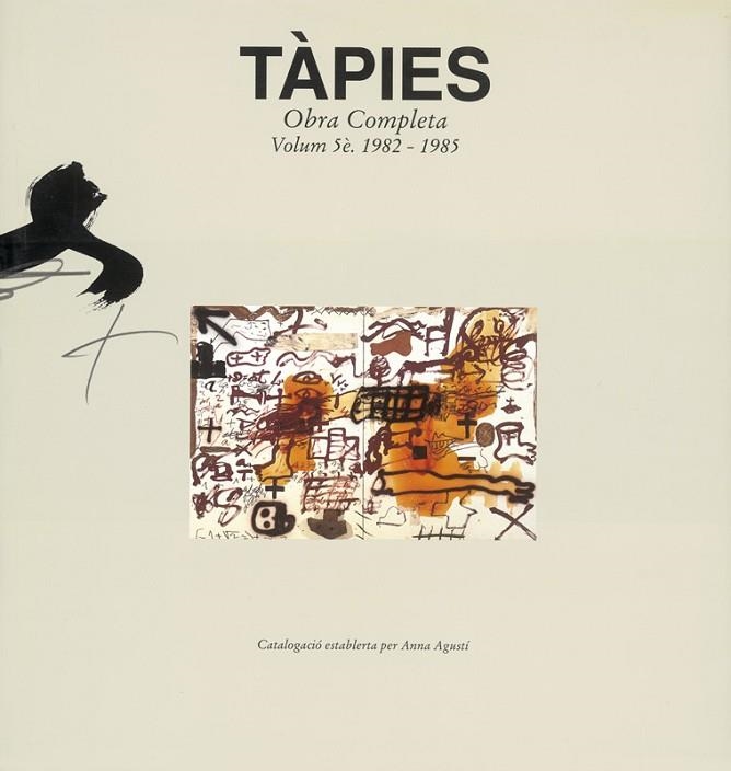 TAPIES  VOL.  1982.-1985 | 9788488786418 | AGUSTI,ANNA