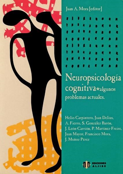 NEUROPSICOLOGIA COGNITIVA ALGUNOS PROBLEMAS ACTUALES | 9788497000345 | MORA,JUAN ANTONIO