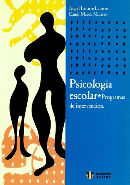 PSICOLOGIA ESCOLAR.PROGRAMAS DE INTERVENCION | 9788497000628 | LATORRE LATORRE,ANGEL MARCO NAVARRO,CANDI