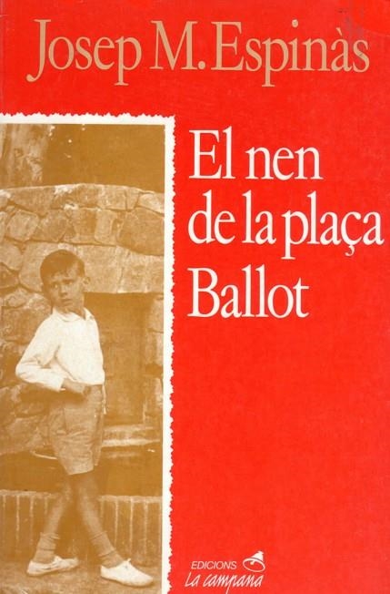 NEN DE LA PLAÇA BALLOT | 9788486491215 | ESPINAS,JOSEP MARIA