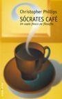 SOCRATES CAFE.UN SOPLO FRESCO DE FILOSOFIA | 9788484601814 | PHILLIPS,CHRISTOPHER