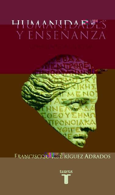 HUMANIDADES Y ENSEÑANZA.UNA LARGA LUCHA | 9788430604562 | RODRIGUEZ ADRADOS,FRANCIS