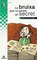 BRUIXA VA PERDRE UN SECRET | 9788424681647 | JANER,MARIA DE LA PAU