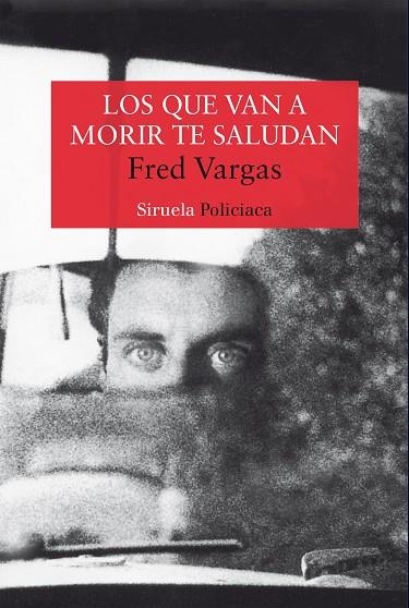 LOS QUE VAN A MORIR TE SALUDAN | 9788478445943 | VARGAS,FRED