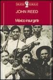 MEXICO INSURGENTE | 9788484320180 | REED,JOHN