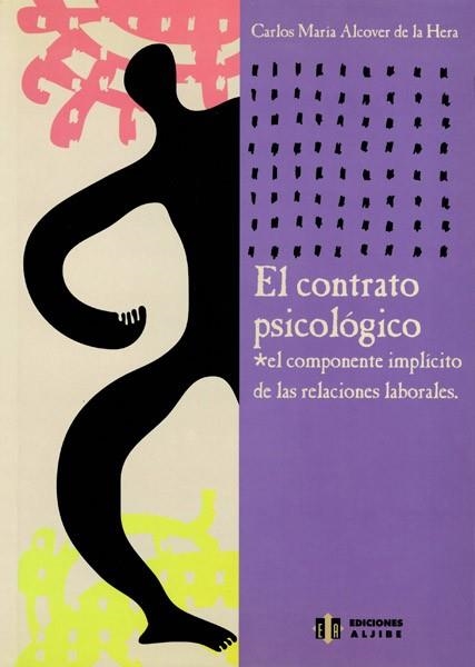 CONTRO PSICOLOGICO.EL COMPONENTE IMPLICITO DE LAS RELACIONES LABORALES | 9788497000673 | ALCOVER DE LA HERA,CARLOS MARIA