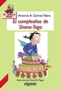 CUMPLEAÑOS DE SHANA-TAGA | 9788484330684 | GOMEZ YEBRA,ANTONIO A.