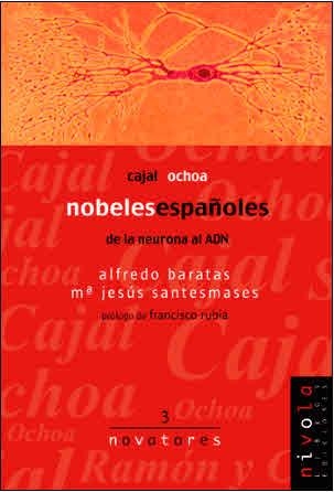 NOBELES ESPAÑOLES. CAJAL OCHOA. DE LA NEURONA AL ADN | 9788495599155 | BARATAS,ALFREDO SANTESMASES,MARIA JESUS