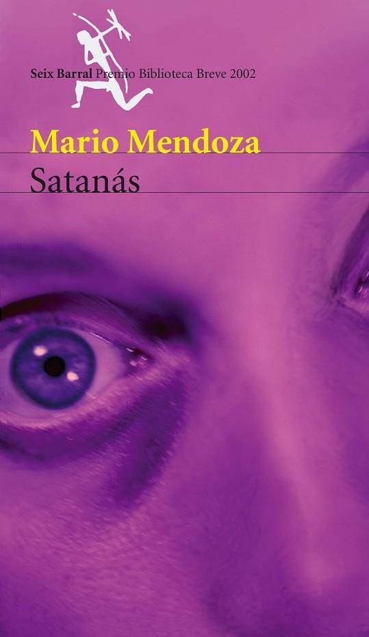 SATANAS (PREMIO BIBLIOTECA BREVE 2002) | 9788432211225 | MENDOZA,MARIO