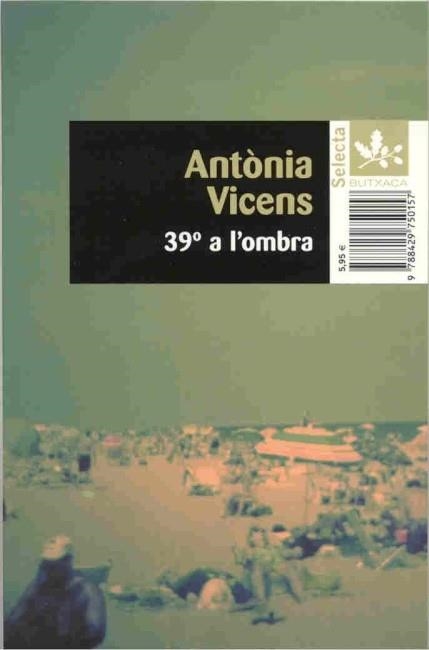 39 GRAUS A L´OMBRA PREMI SANT JORDI 1967 | 9788429750157 | VICENS,ANTONIA