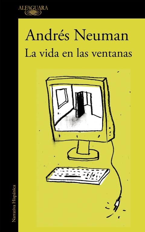 VIDA EN LAS VENTANAS (FINALISTA PREMIO PRIMAVERA DE NOVELA 2002) | 9788420419381 | NEUMAN,ANDRES