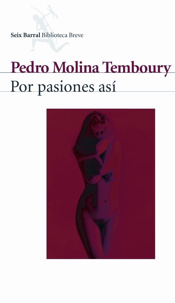 POR PASIONES ASI | 9788432211218 | MOLINA TEMBOURY,PEDRO