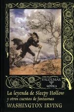 LEYENDA DE SLEEPY HOLLOW Y OTROS CUENTOS DE FANTASMAS | 9788477023883 | IRVING,WASHINGTON