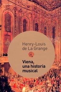 VIENA UNA HISTORIA MUSICAL | 9788449312083 | GRANJE,HENRY-LOUIS DE LA