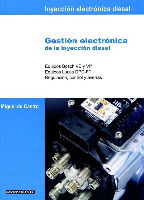 GESTION ELECTRONICA DE LA INYECCION DIESEL | 9788432912146 | CASTRO,MIGUEL DE