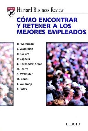 COMO ENCONTRAR Y RETENER A LOS MEJORES EMPLEADOS | 9788423418572 | WATERMAN,ROBERT H.JUNIOR WATERMAN,JUDITH  A. COLLARD,BETSY A.