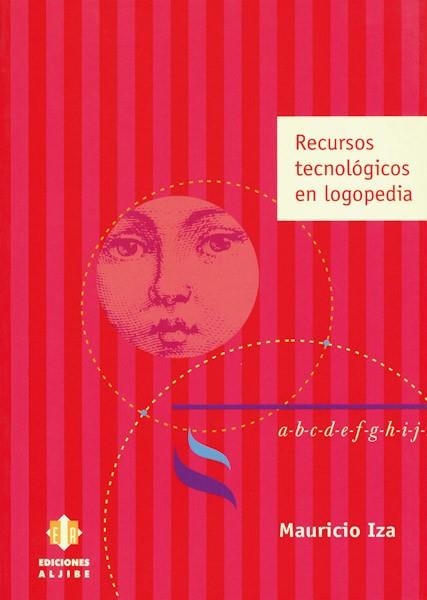 RECURSOS TECNOLOGICOS EN LOGOPEDIA | 9788497000727 | IZA,MAURICIO