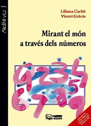 MIRANT EL MON A TRAVES DELS NUMEROS | 9788479359195 | CARBO,LILIANA GRACIA,VICENT