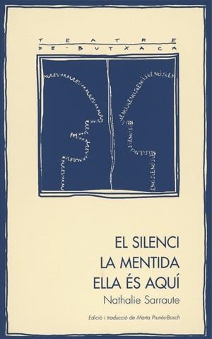 SILENCI LA MENTIDA ELLA ES AQUI | 9788479358983 | SARRAUTE,NATHALIE