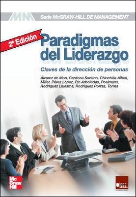 PARADIGMAS DEL LIDERAZGO.CLAVES DE LA DIRECCION DE PERSONAS | 9788448133238 | ALVAREZ DE MON,SANTIAGO CARDONA SORIANO,PABLO CHINCHILLA ALBIOL,Mª NURIA