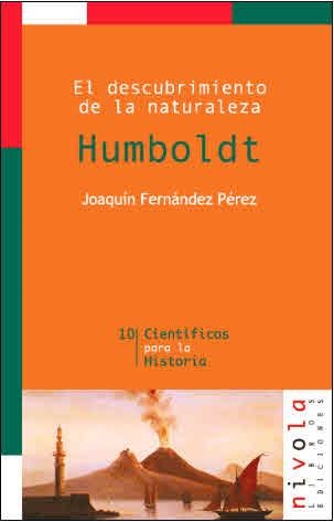 HUMBOLDT.EL DESCUBRIMIENTO DE LA NATURALEZA | 9788495599322 | FERNANDEZ-PEREZ,JOAQUIN