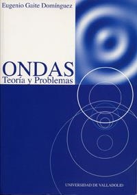 ONDAS. TEORIA Y PROBLEMAS | 9788484481454 | GAITE DOMINGUEZ,EUGENIO