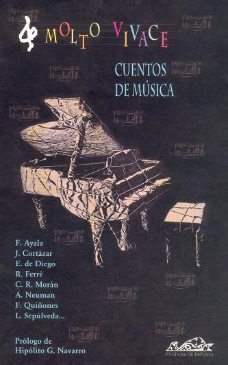 MOLTO VIVACE.CUENTOS DE MUSICA | 9788495642219 | QUIÑONES,FERNANDO SEPULVEDA,LUIS AYALA,FRANCISCO CORTAZAR,JULIO NEUMAN,ANDRES DIEGO,EMILIO DE FERRE,