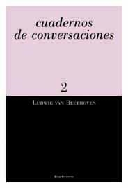 CUADERNOS DE CONVERSACIONES 2 | 9788495881113 | BEETHOVEN,LUDWIG VAN