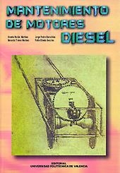 MANTENIMIENTO DE MOTORES DIESEL | 9788497051316 | PEIDRO BARRACHINA,JORGE TORMOS MARTINEZ,BERNARDO OLMEDA GONZALEZ,PABLO MACIAN MARTINEZ,VICENTE